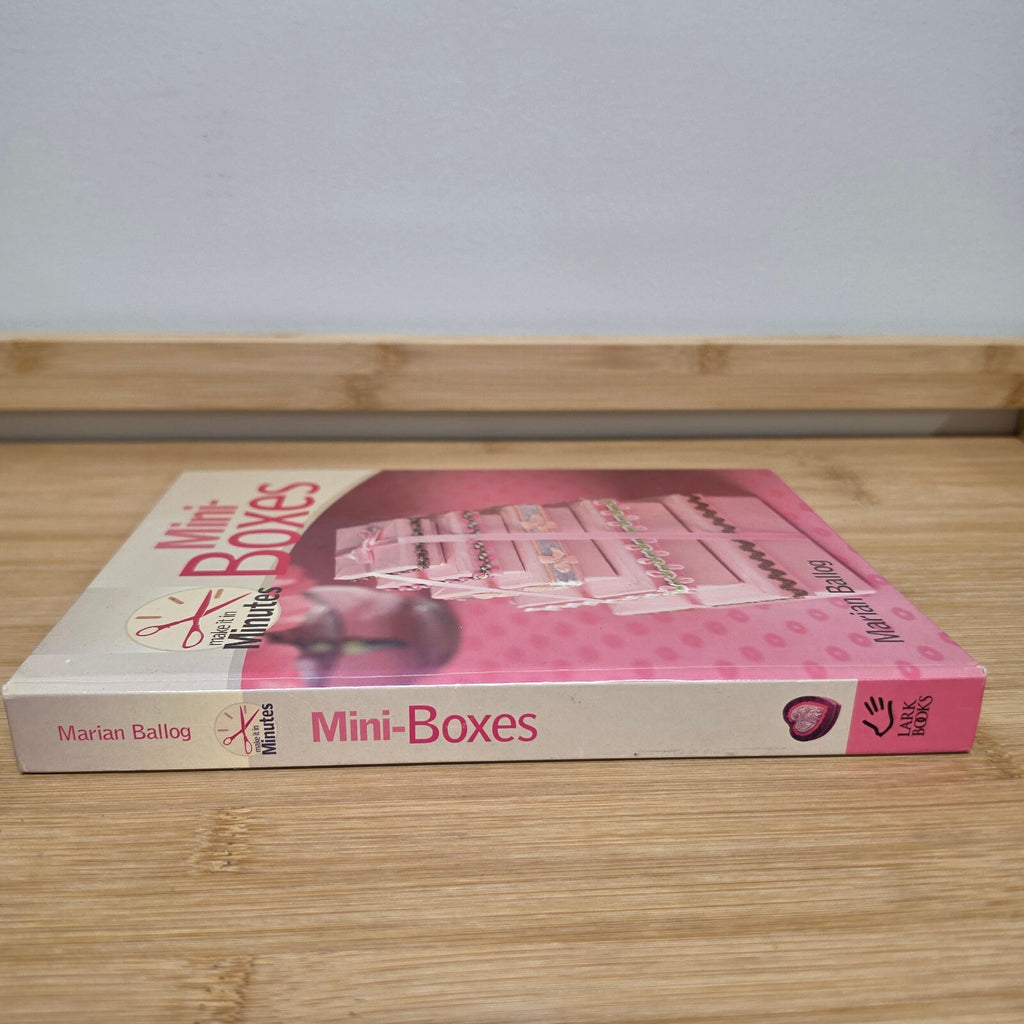 Mini-Boxes Make It in Minutes by Marian Ballog Craft Book
